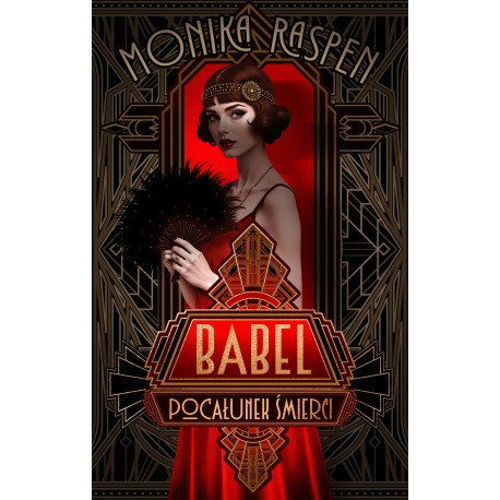 Babel. Pocałunek śmierci Monika Raspen motyleksiazkowe.pl