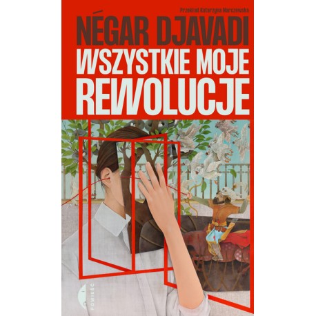Wszystkie moje rewolucje Negar DJavadi MOTYLEKSIAZKOWE.PL