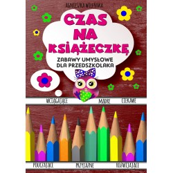 Czas na książeczkę. Zabawy umysłowe dla przedszkolaka praca zbiorowa motyleksiazkowe.pl