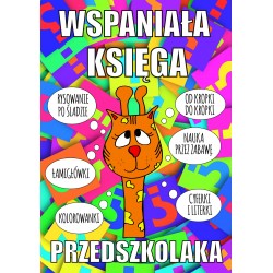 Wspaniała księga przedszkolaka praca zbiorowa motyleksiazkowe.pl