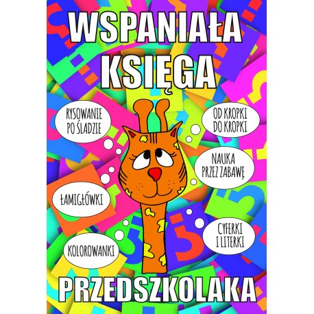 Wspaniała księga przedszkolaka praca zbiorowa motyleksiazkowe.pl