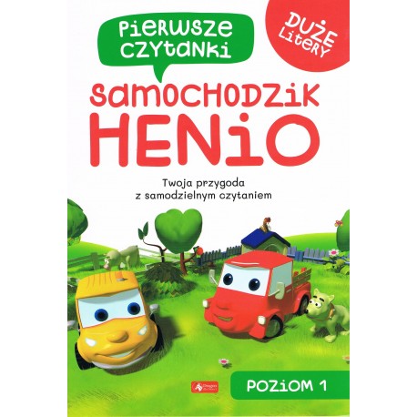 Pierwsze czytanki 1. Samochodzik Henio praca zbiorowa motyleksiazkowe.pl