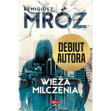 Wieża milczenia Remigiusz Mróz motyleksiazkowe.pl