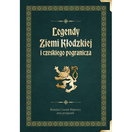 Legendy Ziemi Kłodzkiej i czeskiego pogranicza Romana i Leszek Majewscy motyleksiazkowe.pl
