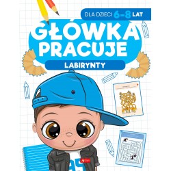 Główka pracuje. Labirynty praca zbiorowa motyleksiazkowe.pl