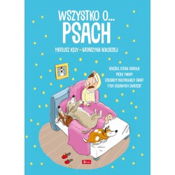 Wszystko o psach praca zbiorowa motyleksiazkowe.pl