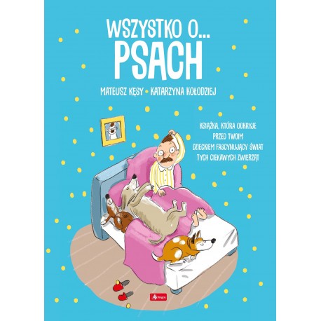 Wszystko o psach praca zbiorowa motyleksiazkowe.pl