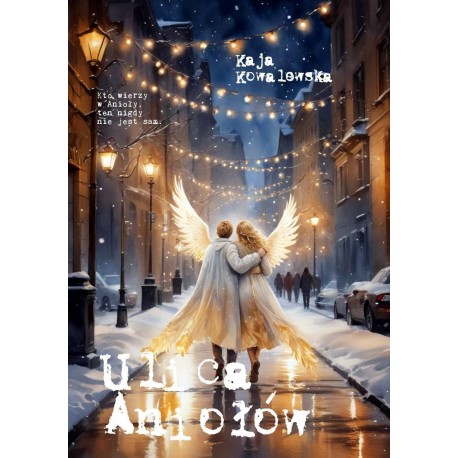 Ulica Aniołów Kaja Kowalewska motyleksiazkowe.pl