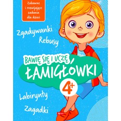 Bawię się i uczę. Łamigłówki 4+ praca zbiorowa motyleksiazkowe.pl