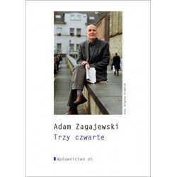 Trzy czwarte Adam Zagajewski motyleksiazkowe.pl