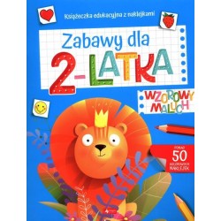 Wzorowy maluch. Zabawy dla 2-latka praca zbiorowa motyleksiazkowe.pl