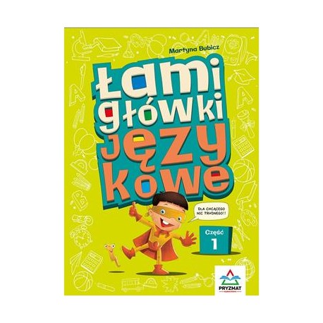 Łamigłówki językowe Część 1 Martyna Bubicz motyleksiazkowe.pl