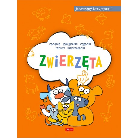 Zwierzęta. Jesteśmy kreatywni praca zbiorowa motyleksiazkowe.pl
