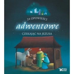 24 opowieści adwentowe. Czekając na Jezusa  Sophie Maraval-Hutin motyleksiazkowe.pl