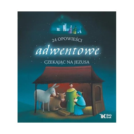 24 opowieści adwentowe. Czekając na Jezusa  Sophie Maraval-Hutin motyleksiazkowe.pl