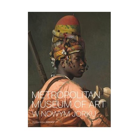 Metropolitan Museum of Art w Nowym Jorku  Kathryn Calley-Galitz motyleksiazkowe.pl