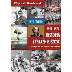 HIT. Historia i Teraźniejszość podręcznik dla klasy 1 liceum i technikum 1945–1979