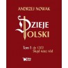 Dzieje Polski Tom 1. do 1202. Skąd nasz naród
