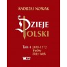 Dzieje Polski Tom 4. 1468-1572 Trudny złoty wiek