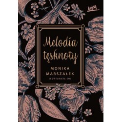 Melodia tęsknoty Monika Marszałek motyleksiazkowe.pl