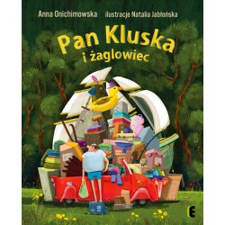 Pan Kluska i żaglowiec Anna Onichimowska motyleksiazkowe.pl