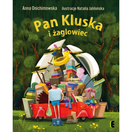 Pan Kluska i żaglowiec Anna Onichimowska motyleksiazkowe.pl