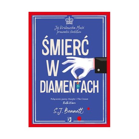 Śmierć w diamentach /Jej Królewska Mość prowadzi śledztwo Tom 4 S.J. Bennett motyleksiazkowe.pl