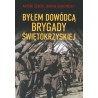 Byłem dowódcą Brygady Świętokrzyskiej