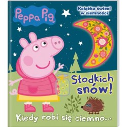 Peppa Pig. Słodkich snów część 2. Kiedy robi się ciemno...motyleksiazkowe.pl