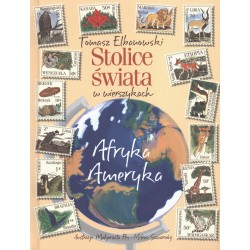 Stolice świata w wierszykach Afryka Ameryka Tomasz Elbanowski motyleksiazkowe.pl