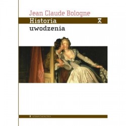 Historia uwodzenia Jean Claude Bologne motyleksiazkowe.pl