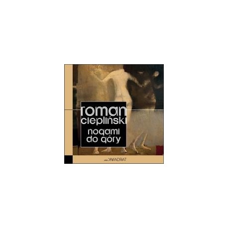Nogami do góry Roman Ciepliński motyleksiazkowe.pl