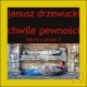 Chwile pewności Teksty o prozie 3 Janusz Drzewucki motyleksiazkowe.pl