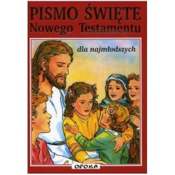 Pismo Święte Nowego Testamentu dla najmłodszych