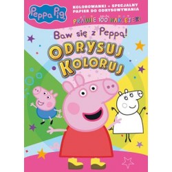 Peppa Pig Odrysuj koloruj. Baw się z Peppą motyleksiazkowe.pl