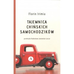 Tajemnica chińskich samochodzików Irimia Florin motyleksiazkowe.pl