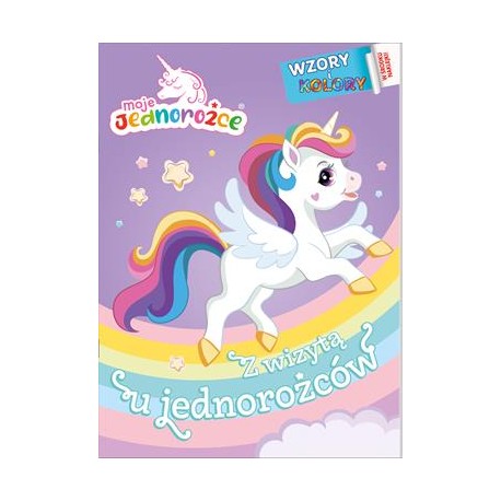 Moje Jednorożce Wzory i kolory. Z wizytą u jednorożców motyleksiazkowe.pl