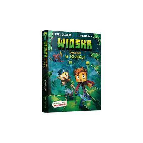 Wioska Zagubieni w dżungli Karl Olsberg Philipp Ach motyleksiazkowe.pl