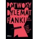 Potwory. Dylemat fanki