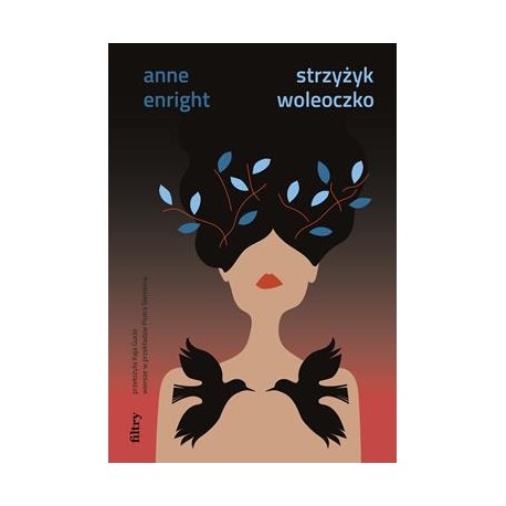 Strzyżyk woleoczko Anne Enright motyleksiazkowe.pl