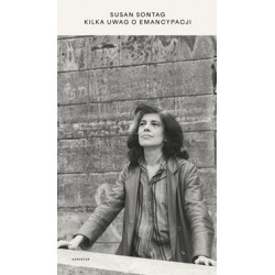 Kilka uwag o emancypacji Susan Sontag motyleksiazkowe.pl