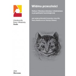 Widma przeszłości. Kultura i literatura dziecięca i młodzieżowa w perspektywie hauntologicznej motyleksiazkowe.pl