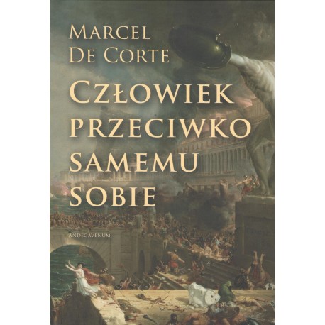 Człowiek przeciwko samemu sobie Marcel De Corte motyleksiazkowe.pl