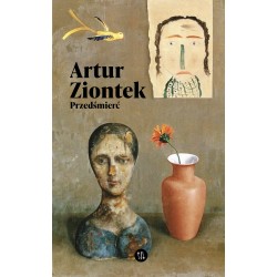 Przedśmierć Artur Ziontek motyleksiazkowe.pl
