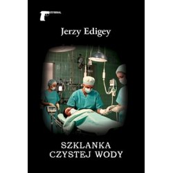 Szklanka czystej wody Jerzy Edigey motyleksiazkowe.pl