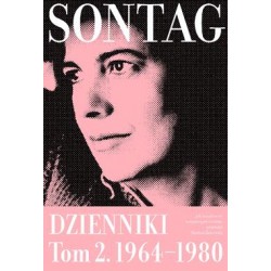 Jak świadomość związana jest z ciałem. Dzienniki Tom 2. 1964-1980 Susan Sontag motyleksiazkowe.pl