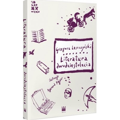 Literatura dwudziestolecia Grzegorz Leszczyński motyleksiazkowe.pl