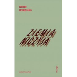 Ziemia niczyja Eduardo Antonio Parra motyleksiazkowe.pl