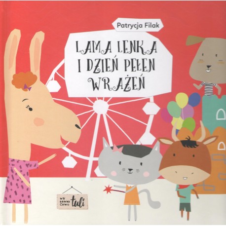 Lama Lenka i dzień pełen wrażeń Filak Patrycja motyleksiazkowe.pl