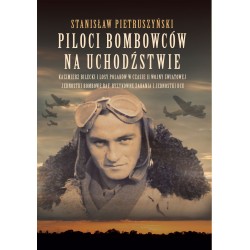 Piloci bombowców na uchodźstwie Pietruszyński Stanisław motyleksiazkowe.pl
